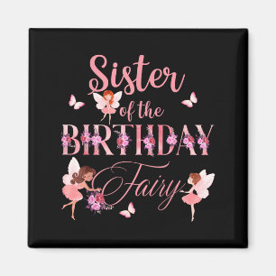 Sister Of The Birthday Fairy First Birthday Family Magnet