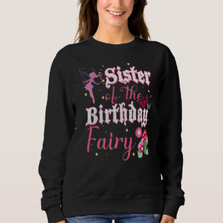 Sister Of The Birthday Fairy Princess Mushroom But Sweatshirt