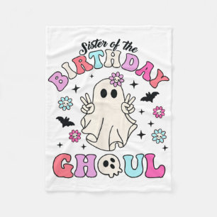 Sister Of The Birthday Ghoul Groovy Halloween Ghos Fleece Blanket