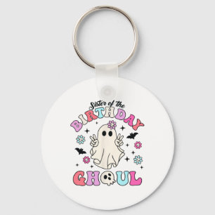 Sister Of The Birthday Ghoul Groovy Halloween Ghos Key Ring