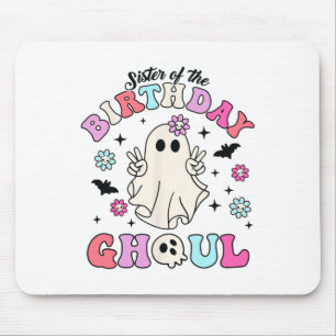 Sister Of The Birthday Ghoul Groovy Halloween Ghos Mouse Pad