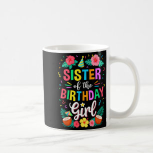 Sister Of The Birthday Girl Aloha Hawaii Party 1st Coffee Mug