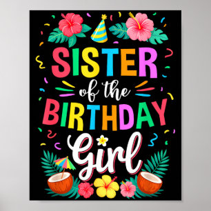 Sister Of The Birthday Girl Aloha Hawaii Party 1st Poster
