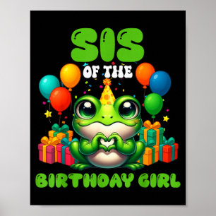 Sister Of The Birthday Girl Frog Family Party Love Poster