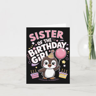 Sister Of The Birthday Girl Pesto Baby Penguin Card