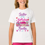 Sister of the Birthday Girl Sweet  T-Shirt<br><div class="desc">Celebrate birthday with this special t-shirt,  personalised design</div>