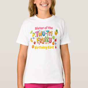 Sister of the Birthday Girl Two-tti Fruity 2nd T-Shirt