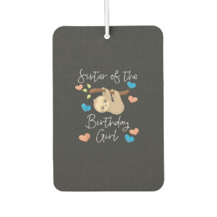 Sister of the Birthday Girls Sloth B-Day Party T-S Car Air Freshener