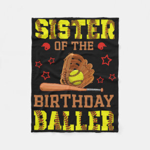 Sister Of The Birthday Ller Softll Themed B-day Pa Fleece Blanket
