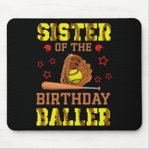 Sister Of The Birthday Ller Softll Themed B-day Pa Mouse Pad