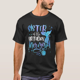 Sister Of The Birthday Mermaid Family Matching Par T-Shirt