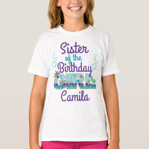 Sister of the Birthday Mermaid Under the sea T-Shirt