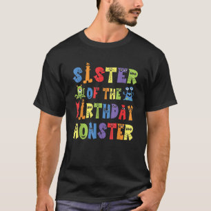 Sister Of The Birthday Monster Alien Kid B day Par T-Shirt