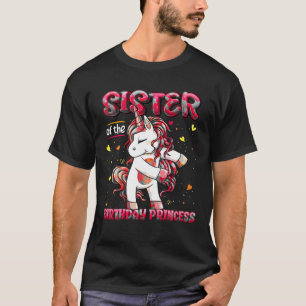 Sister Of The Birthday Princess Flossing Unicorn S T-Shirt