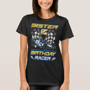 Sister Of The Birthday Racer Two Fast Birthday Dec T-Shirt