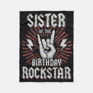 Sister Of The Birthday Rockstar Matching Rocker Ro Fleece Blanket