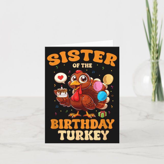 Sister Of The Birthday Turkey Family 1st Birthday  Card (Front)