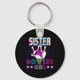 Sister Of The Bowler Girl Matching Family Bowling  Key Ring