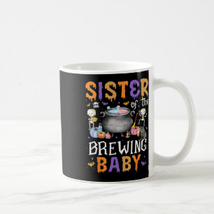 Sister Of The Brewing Byby Funny Halloween Outfit Coffee Mug