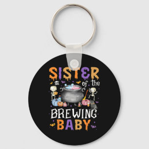 Sister Of The Brewing Byby Funny Halloween Outfit  Key Ring