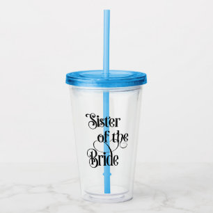 Sister of the Bride Acrylic Tumbler