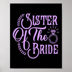Sister Of The Bride Matching Bridal Party Happy We Poster