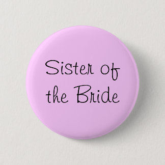 Sister of the Bride Pin