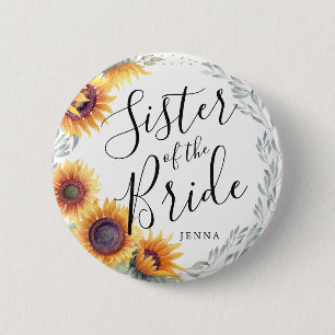 Sister of the Bride   Sunflower Florals Wedding 6 Cm Round Badge