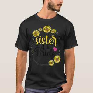 Sister Of The Bride Wedding Matching Bridal Party  T-Shirt