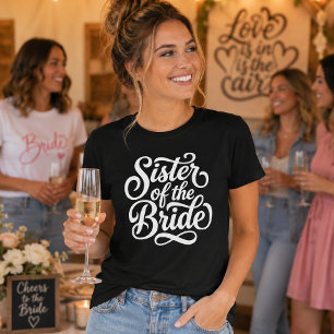 Sister of the Bride Wedding Party Script T Shirt
