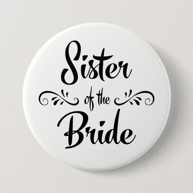 Sister of the Bride Wedding Rehearsal Dinner 7.5 Cm Round Badge (Front)