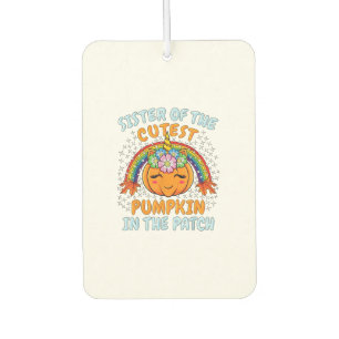 Sister Of The Cutest Pumpkin In The Patch Unicorn Car Air Freshener