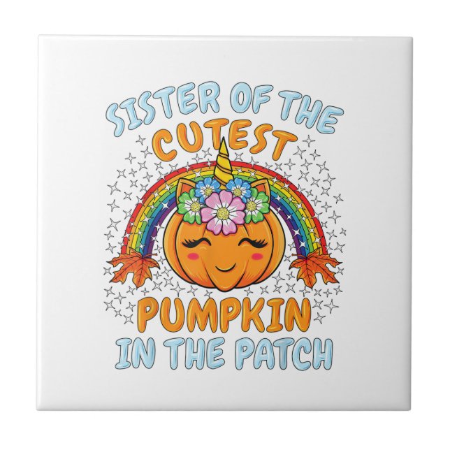 Sister Of The Cutest Pumpkin In The Patch Unicorn  Ceramic Tile (Front)