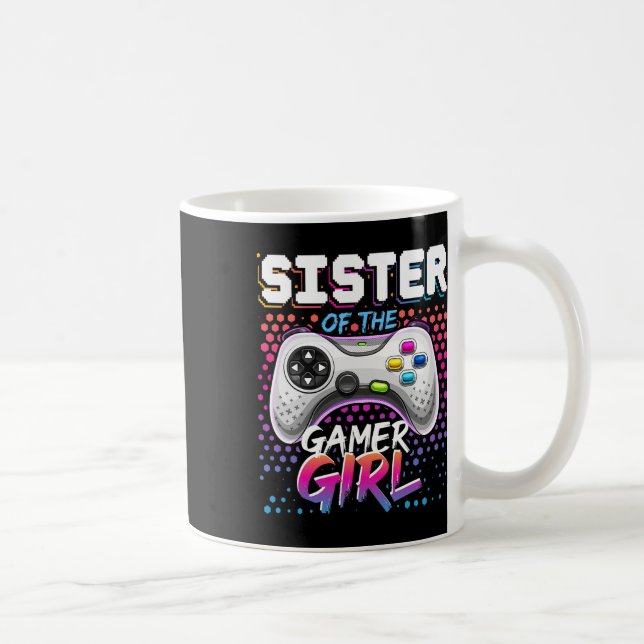 Sister Of The Gamer Girl Matching Video Game Birth Coffee Mug (Right)