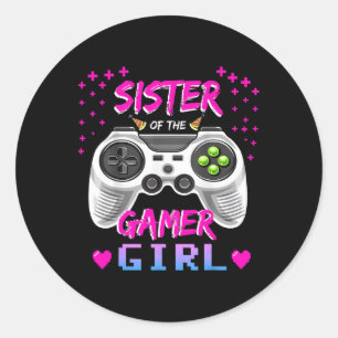 Sister Of The Gamer Girl Video Game Birthday Classic Round Sticker