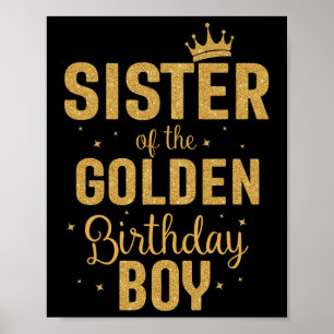 Sister Of The Golden Birthday Boy Family Matching Poster