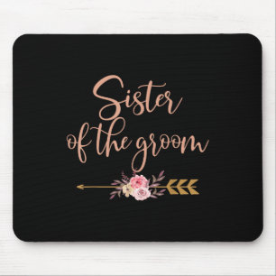 Sister Of The Groom Bridal Shower Gift Wedding Par Mouse Pad