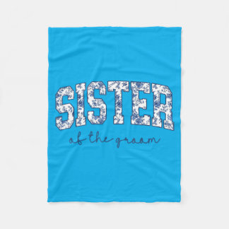 Sister Of The Groom Bridal Shower Wedding Fleece Blanket