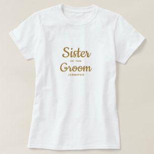 Sister of the Groom Custom T-Shirt