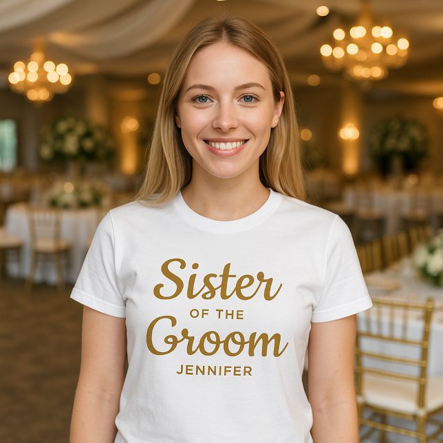 Sister of the Groom Custom T-Shirt (Creator Uploaded)