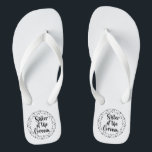 Sister of the Groom Flip Flops<br><div class="desc">Need sandals/flip-flops for your pedicure before the wedding or don't want to wear your heels quite yet on the wedding day? This are perfect to wear for several occasions!</div>