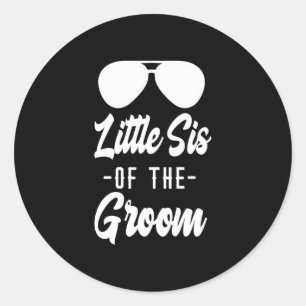 Sister of the groom - funny sunglasses little classic round sticker