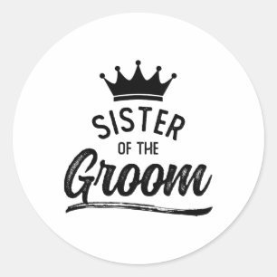 Sister Of The Groom Matching Wedding Party Classic Round Sticker