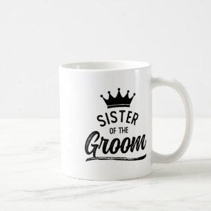Sister Of The Groom Matching Wedding Party  Coffee Mug