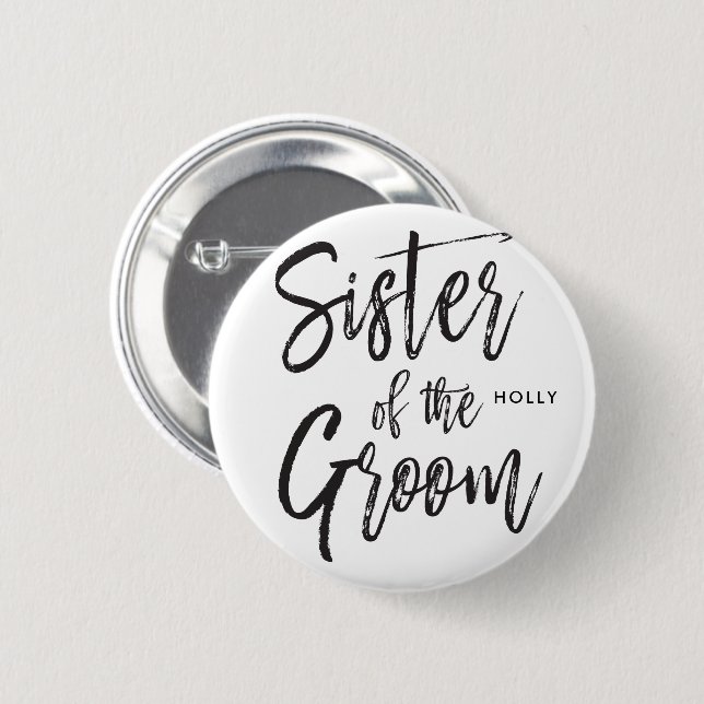 Sister of the Groom | Script Style Wedding Party 6 Cm Round Badge (Front & Back)