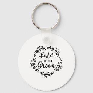 Sister Of The Groom Wedding Day Groom Party Sis Key Ring