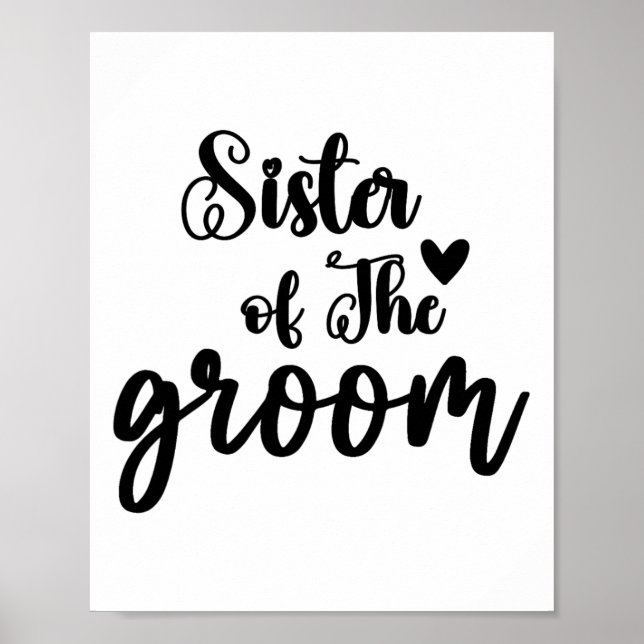 Sister Of The Groom Wedding Matching Bridal Party  Poster (Front)