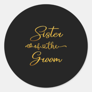 Sister of the groom wedding party idea for classic round sticker