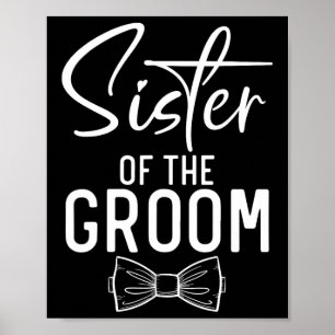 Sister Of The Groom Wedding Sister Poster