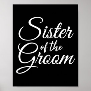 Sister Of The Groom Womens And Kids  Poster